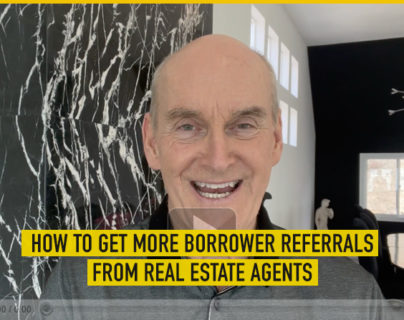 How to Get More Borrower Referrals From Real Estate Agents